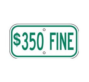 Aluminum Disabled Fine Sign ($350 Fine Green & White)